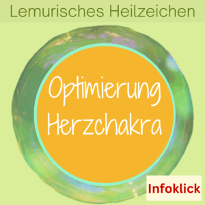 Herzchakra reinigen und balancieren (Lemurisches Heilzeichen)