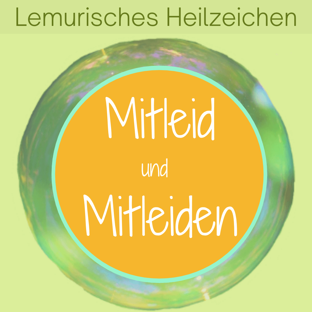 Cover zum Lemurischen Heilzeichen Mitleid und Mitleiden von Silke Kitzmann