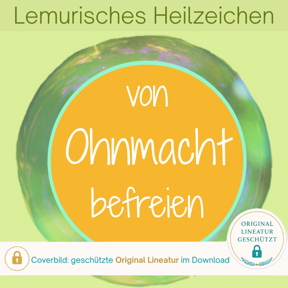 Coverbild & geschützte Produktansicht: Lemurisches Heilzeichen „Von Ohnmacht befreien“ von Silke Kitzmann