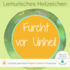 Furcht vor Unheil auflösen