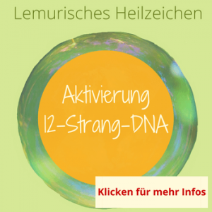 12 Strang DNA, Aktivierung, Lemurische Heilzeichen