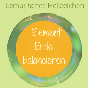 Element Erde, Lemurische Heilzeichen, Silke Kitzmann