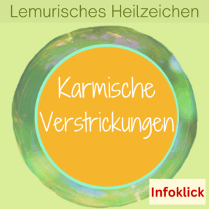 Heilzeichen zur Klärung karmischer Beziehungen, Seelenverbindungen und energetischer Abhängigkeiten