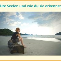 Was ist eine alte Seele