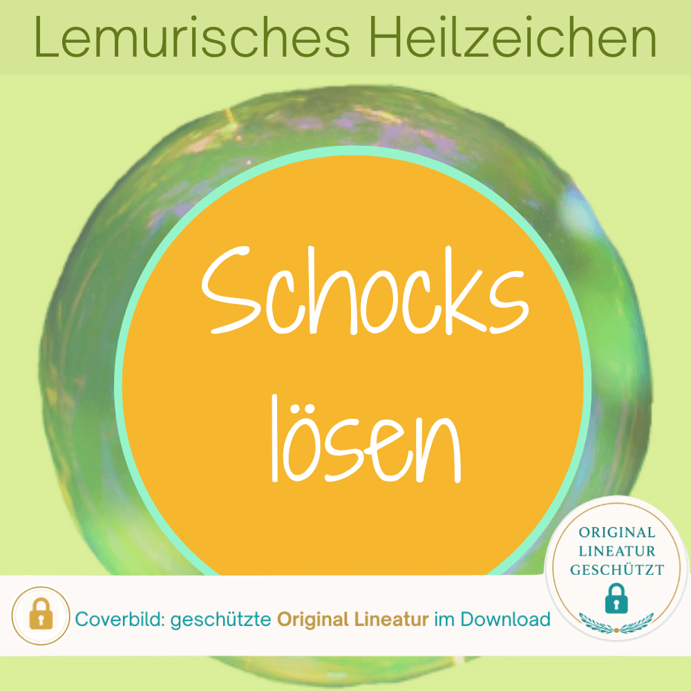 Coverbild zum Lemurischen Heilzeichen Schocks und Traumata lösen von Silke Kitzmann