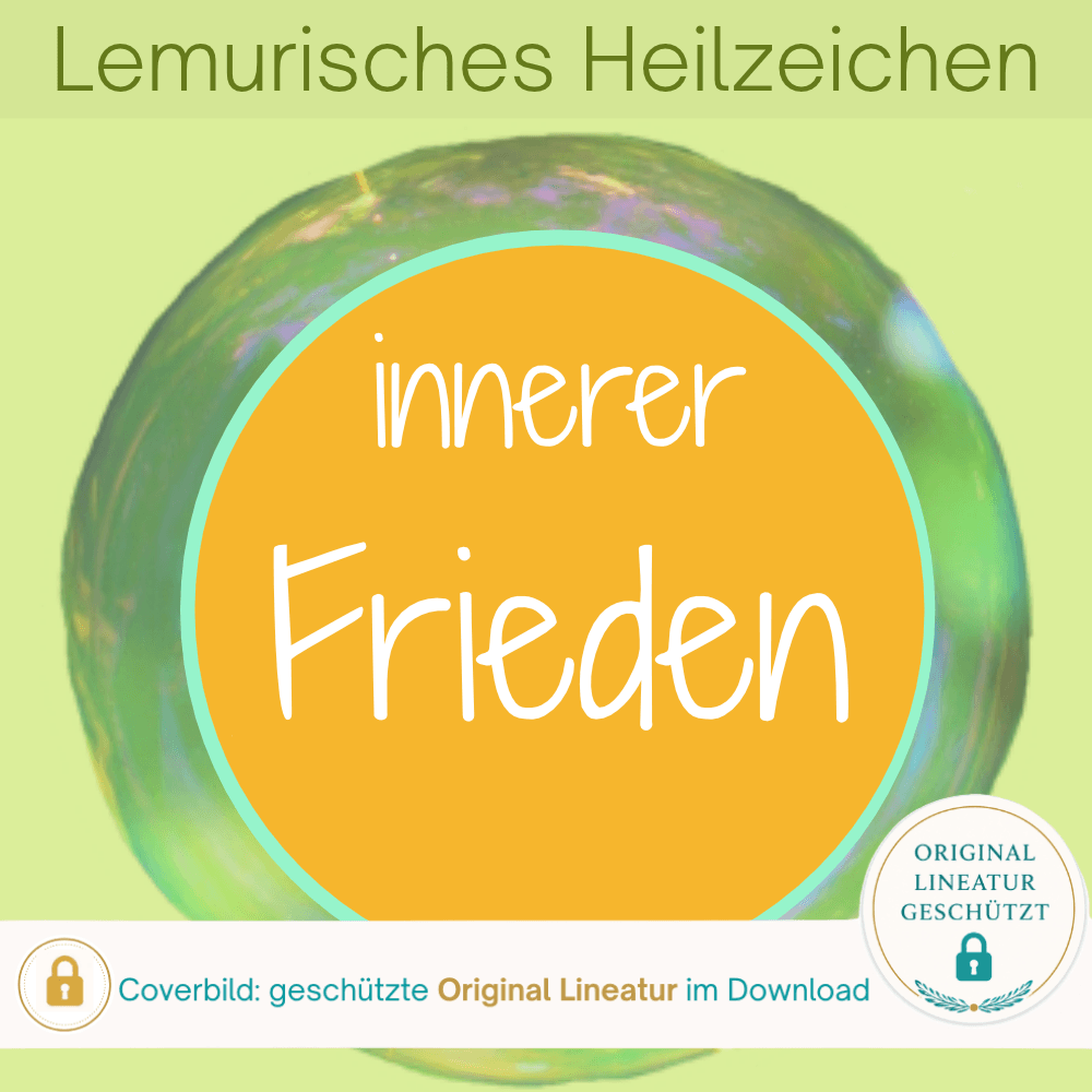 Coverbild zum Lemurischen Heilzeichen Inneren Frieden aktivieren von Silke Kitzmann