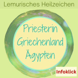 Heilung Tempel Priesterin Griechenland und Ägypten , Lemurisches Heilzeichen für die Eigenarbeit