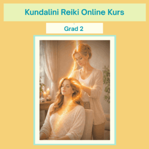 Kundalini Reiki 2 lernen Online Kurs mit Silke Kitzmann