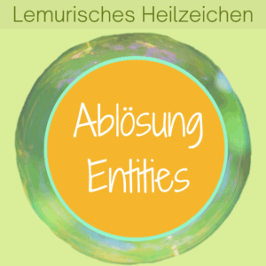 Lemurisches Heilzeichen zum Lösen von Entitäten (kraftraubende Besetzungen) Silke Kitzmann
