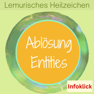 Lemurisches Heilzeichen zum Reinigen von Entitäten , auch Entities (energetische Besetzungen)