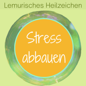 lemurisches Heilzeichen zum Stress abbauen und Lösen von Anspannung in der Aura, Silke Kitzmann