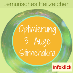 Stirnchakra reinigen und klären Lemurisches Heilzeichen Silke Kitzmann