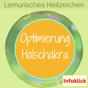 Reinigen und Klären des Halschakras mit dem Lemurischen Heilzeichen von Silke Kitzmann