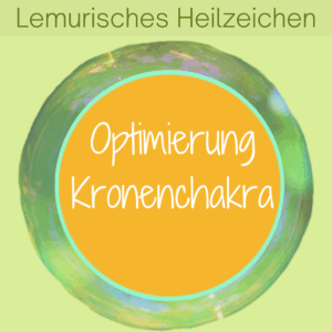Kronenchakra reinigen und balancieren Lemurisches Heilzeichen