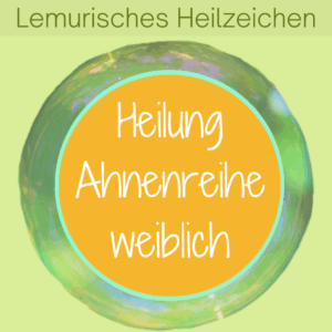 Lemurisches Heilzeichen für die Ahnenheilung der weiblichen Linie von Silke Kitzmann