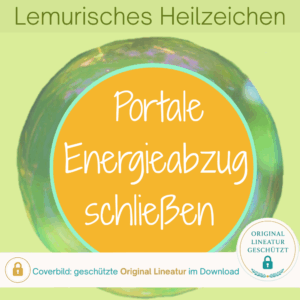 Coverbild: Energieportale schließen, Lemurisches Heilzeichen von Silke Kitzmann.