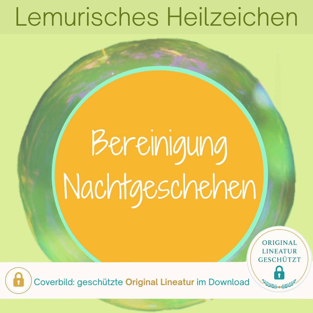 Coverbild: Reinigung und Klärung nach Traumgeschehen und Astralreisen: Lemurisches Heilzeichen
