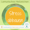 Stress abbauen: Lemurisches Heilzeichen zum Lösen von Anspannung