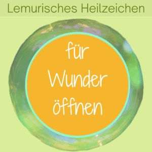 Verdecktes Coverbild für das Lemurische Heilzeichen „Wunder zulassen“ zur energetischen Unterstützung, um innere Widerstände zu lösen und sich für Wunder, göttliche Führung und neue Möglichkeiten zu öffnen.